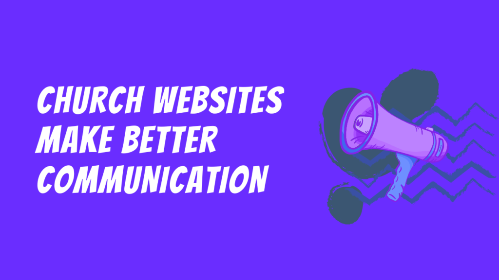 Church Websites Make Better Communication