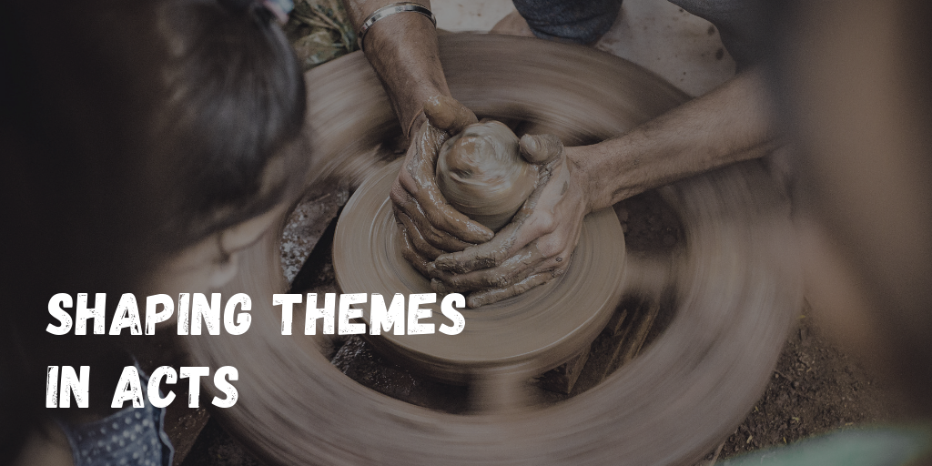 shaping themes in acts